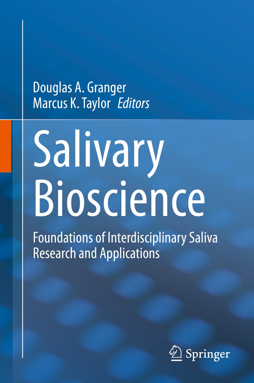 Titlebook: Salivary Bioscience; Foundations of Inter Douglas A. Granger,Marcus K. Taylor Book 2020 Springer Nature Switzerland AG 2020 saliva research Titlebook: Salivary Bioscience; Foundations of Inter Douglas A. Granger,Marcus K. Taylor Book 2020 Springer Nature Switzerland AG 2020 saliva research