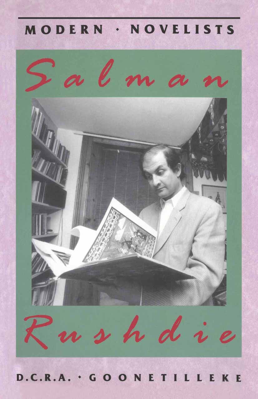 Titlebook: Salman Rushdie; D. C. R. A. Goonetilleke Textbook 1998Latest edition D. C. R. A. Goonetilleke 1998 art.bibliography.drawing.English.fictio Titlebook: Salman Rushdie; D. C. R. A. Goonetilleke Textbook 1998Latest edition D. C. R. A. Goonetilleke 1998 art.bibliography.drawing.English.fictio