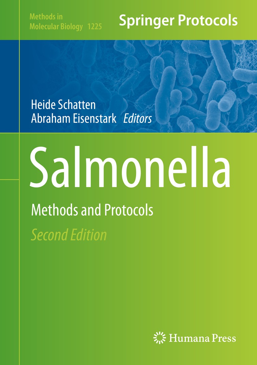Titlebook: Salmonella; Methods and Protocol Heide Schatten,Abraham Eisenstark Book 2015Latest edition Springer Science+Business Media New York 2015 Sa Titlebook: Salmonella; Methods and Protocol Heide Schatten,Abraham Eisenstark Book 2015Latest edition Springer Science+Business Media New York 2015 Sa