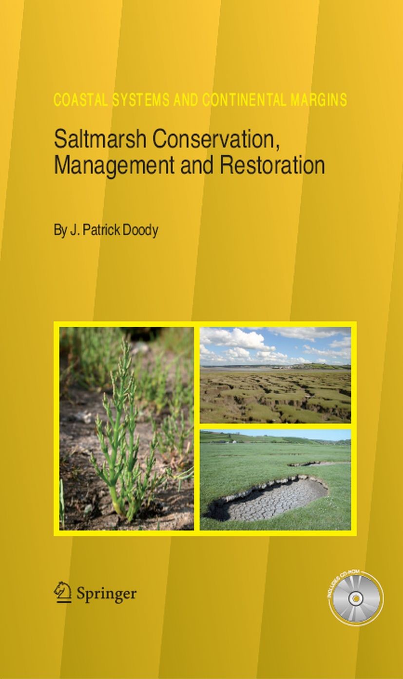 Titlebook: Saltmarsh Conservation, Management and Restoration; J. Patrick Doody Book 2008 Springer Science+Business Media B.V. 2008 Marsh.Vegetation. Titlebook: Saltmarsh Conservation, Management and Restoration; J. Patrick Doody Book 2008 Springer Science+Business Media B.V. 2008 Marsh.Vegetation.