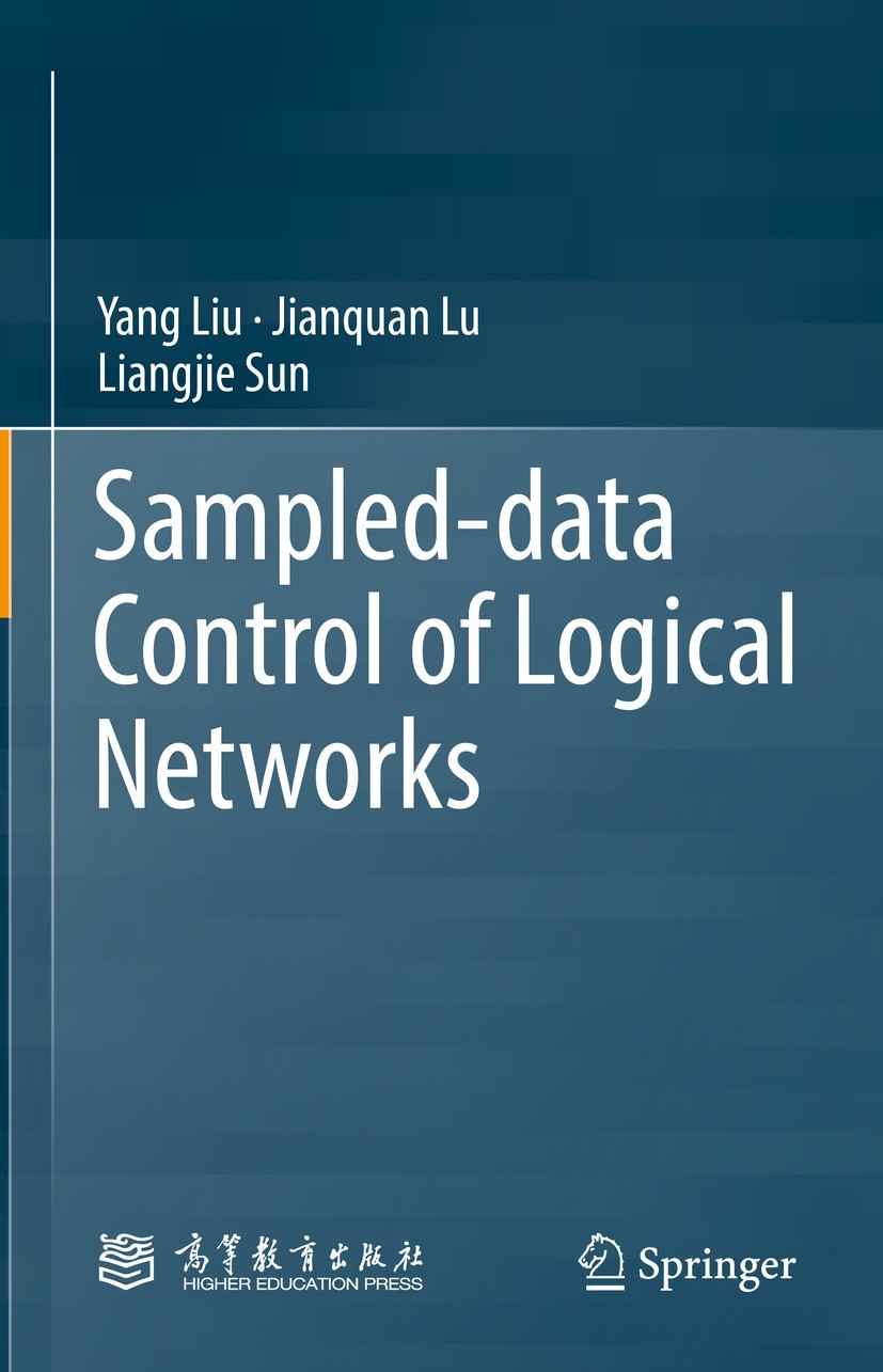Titlebook: Sampled-data Control of Logical Networks; Yang Liu,Jianquan Lu,Liangjie Sun Book 2023 The Editor(s) (if applicable) and The Author(s), und Titlebook: Sampled-data Control of Logical Networks; Yang Liu,Jianquan Lu,Liangjie Sun Book 2023 The Editor(s) (if applicable) and The Author(s), und