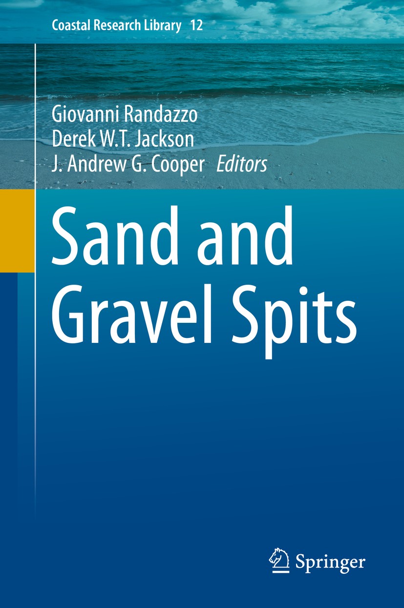 Titlebook: Sand and Gravel Spits; Giovanni Randazzo,Derek W.T. Jackson,J. Andrew G. Book 2015 Springer International Publishing Switzerland 2015 Coa Titlebook: Sand and Gravel Spits; Giovanni Randazzo,Derek W.T. Jackson,J. Andrew G. Book 2015 Springer International Publishing Switzerland 2015 Coa