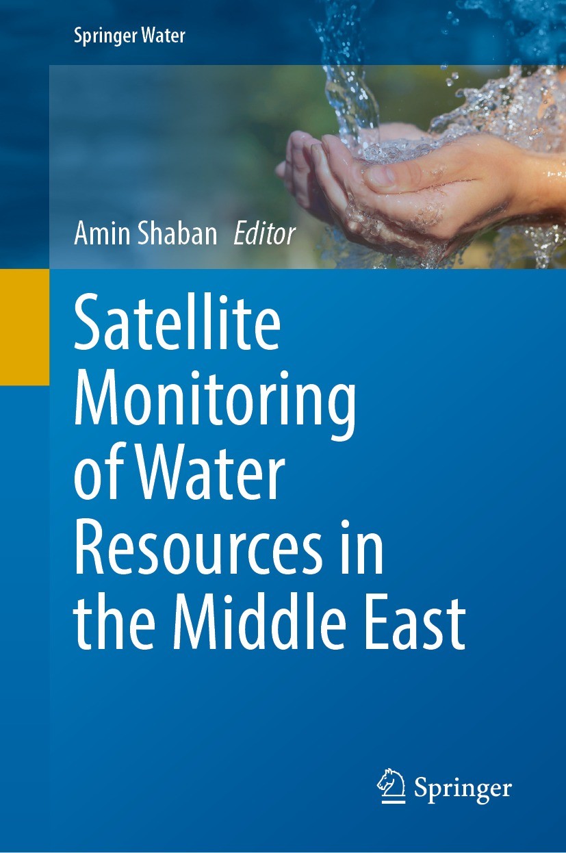 Titlebook: Satellite Monitoring of Water Resources in the Middle East; Amin Shaban Book 2022 The Editor(s) (if applicable) and The Author(s), under e Titlebook: Satellite Monitoring of Water Resources in the Middle East; Amin Shaban Book 2022 The Editor(s) (if applicable) and The Author(s), under e