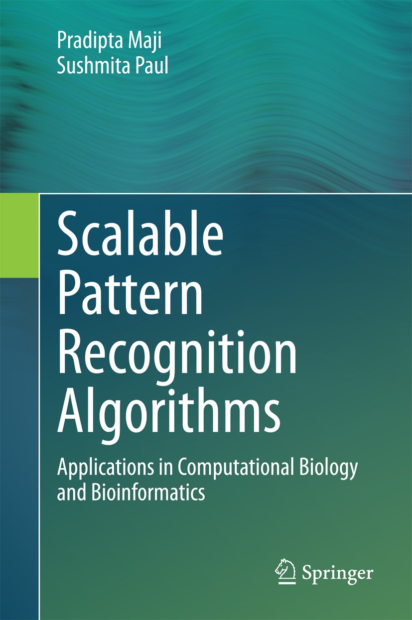 Titlebook: Scalable Pattern Recognition Algorithms; Applications in Comp Pradipta Maji,Sushmita Paul Book 2014 Springer International Publishing Switz Titlebook: Scalable Pattern Recognition Algorithms; Applications in Comp Pradipta Maji,Sushmita Paul Book 2014 Springer International Publishing Switz
