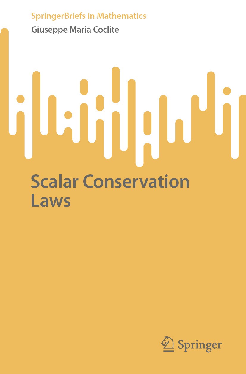 Titlebook: Scalar Conservation Laws; Giuseppe Maria Coclite Book 2024 The Editor(s) (if applicable) and The Author(s), under exclusive license to Spr Titlebook: Scalar Conservation Laws; Giuseppe Maria Coclite Book 2024 The Editor(s) (if applicable) and The Author(s), under exclusive license to Spr