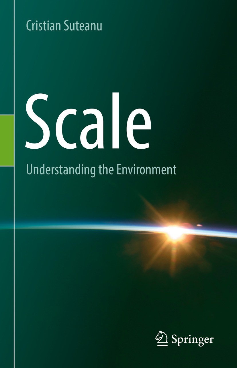 Titlebook: Scale; Understanding the En Cristian Suteanu Book 2022 The Editor(s) (if applicable) and The Author(s), under exclusive license to Springer Titlebook: Scale; Understanding the En Cristian Suteanu Book 2022 The Editor(s) (if applicable) and The Author(s), under exclusive license to Springer