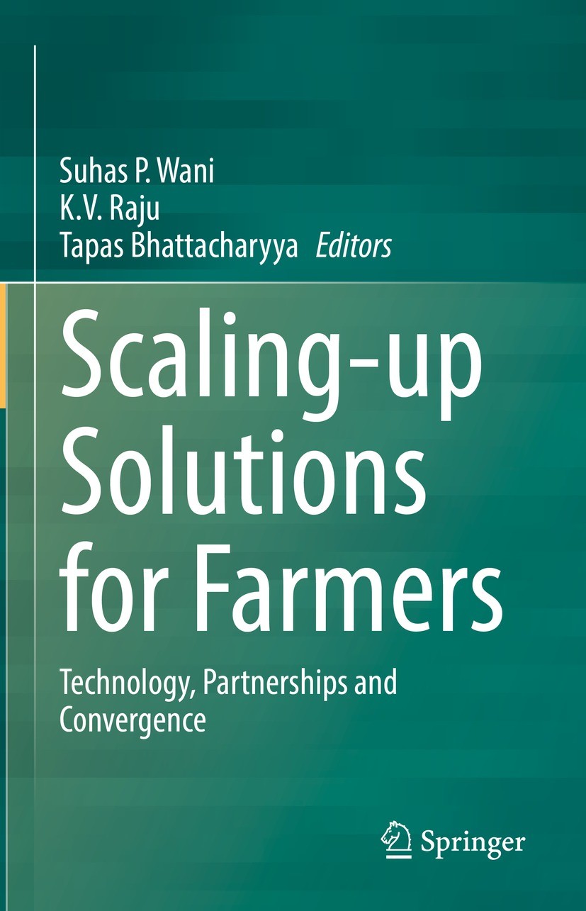Titlebook: Scaling-up Solutions for Farmers; Technology, Partners Suhas P. Wani,K.V. Raju,Tapas Bhattacharyya Book 2021 The Editor(s) (if applicable) Titlebook: Scaling-up Solutions for Farmers; Technology, Partners Suhas P. Wani,K.V. Raju,Tapas Bhattacharyya Book 2021 The Editor(s) (if applicable)