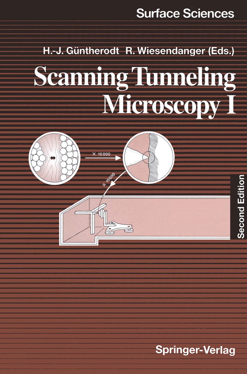 Titlebook: Scanning Tunneling Microscopy I; General Principles a Hans-Joachim Güntherodt,Roland Wiesendanger Textbook 1994Latest edition Springer-Verl Titlebook: Scanning Tunneling Microscopy I; General Principles a Hans-Joachim Güntherodt,Roland Wiesendanger Textbook 1994Latest edition Springer-Verl