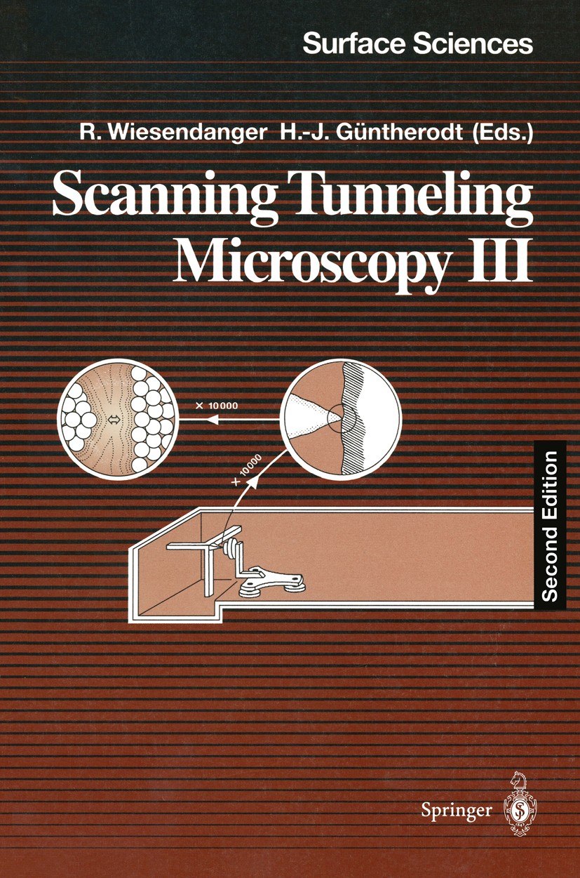 Titlebook: Scanning Tunneling Microscopy III; Theory of STM and Re Roland Wiesendanger,Hans-Joachim Güntherodt Book 1996Latest edition Springer-Verlag Titlebook: Scanning Tunneling Microscopy III; Theory of STM and Re Roland Wiesendanger,Hans-Joachim Güntherodt Book 1996Latest edition Springer-Verlag