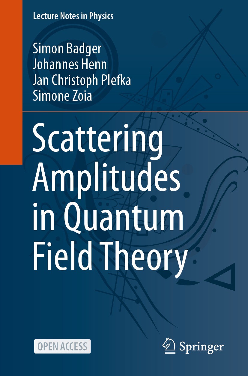 Titlebook: Scattering Amplitudes in Quantum Field Theory; Simon Badger,Johannes Henn,Simone Zoia Book‘‘‘‘‘‘‘‘ 2024 The Editor(s) (if applicable) and Titlebook: Scattering Amplitudes in Quantum Field Theory; Simon Badger,Johannes Henn,Simone Zoia Book‘‘‘‘‘‘‘‘ 2024 The Editor(s) (if applicable) and
