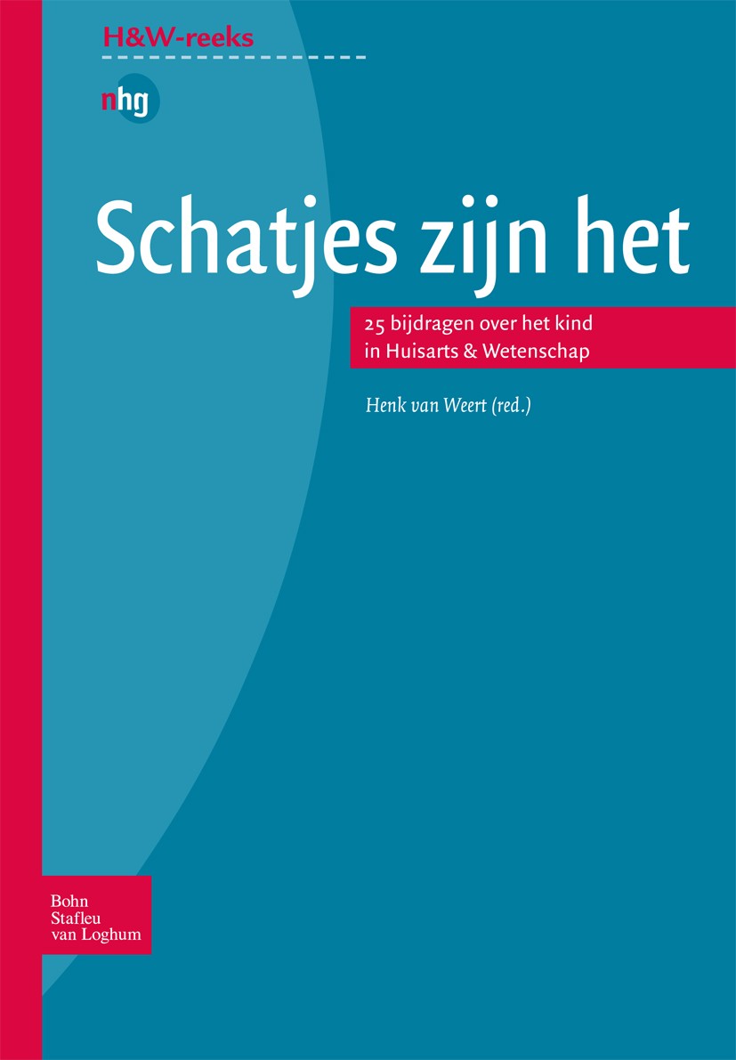 Titlebook: Schatjes zijn het; 25 bijdragen over he Henk Weert Book 2008Latest edition Bohn Stafleu van Loghum 2008 Titlebook: Schatjes zijn het; 25 bijdragen over he Henk Weert Book 2008Latest edition Bohn Stafleu van Loghum 2008