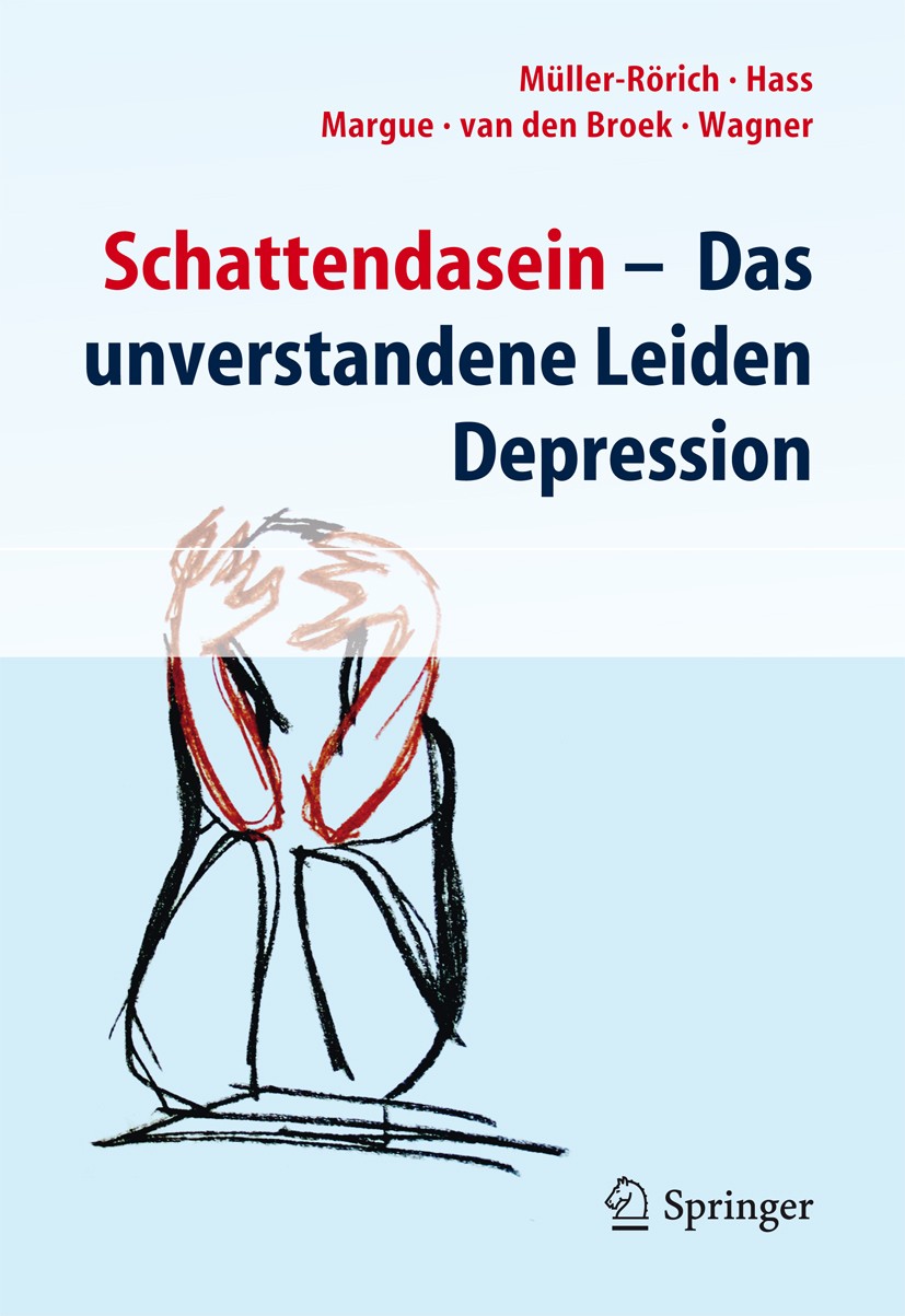 Titlebook: Schattendasein; Das unverstandene Le Thomas Müller-Rörich,Kirsten Hass,Rita Wagner Book 2013Latest edition Der/die Herausgeber bzw. der/die Titlebook: Schattendasein; Das unverstandene Le Thomas Müller-Rörich,Kirsten Hass,Rita Wagner Book 2013Latest edition Der/die Herausgeber bzw. der/die