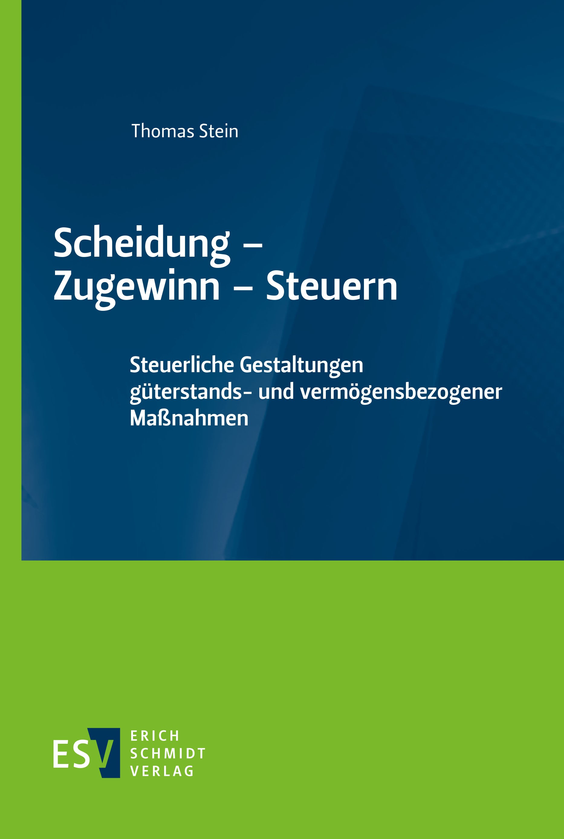 Titlebook: Scheidung - Zugewinn - Steuern; Steuerliche Gestaltu Thomas Stein Book 2023 Erich Schmidt Verlag GmbH & Co. KG 2023 Güterstand.Gütertrennun Titlebook: Scheidung - Zugewinn - Steuern; Steuerliche Gestaltu Thomas Stein Book 2023 Erich Schmidt Verlag GmbH & Co. KG 2023 Güterstand.Gütertrennun