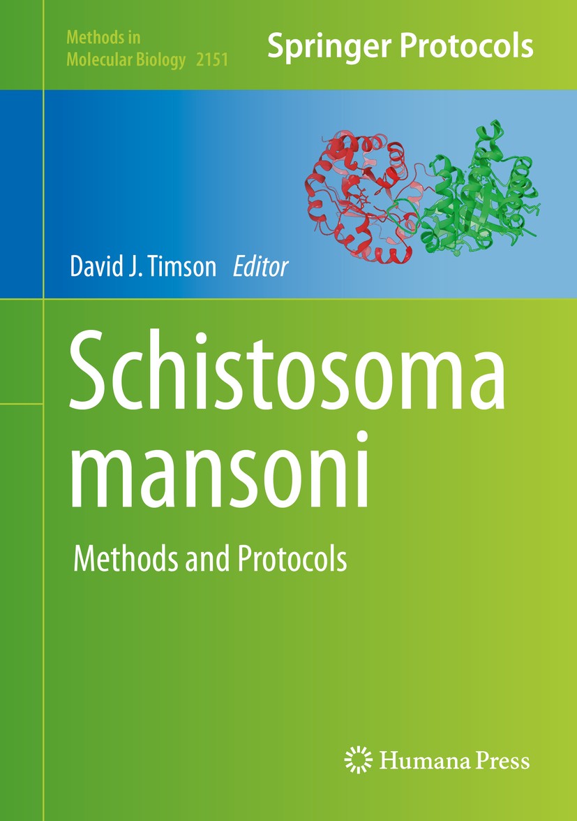 Titlebook: Schistosoma mansoni; Methods and Protocol David J. Timson Book 2020 Springer Science+Business Media, LLC, part of Springer Nature 2020 Schi Titlebook: Schistosoma mansoni; Methods and Protocol David J. Timson Book 2020 Springer Science+Business Media, LLC, part of Springer Nature 2020 Schi