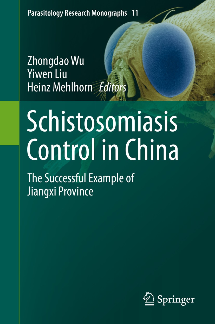 Titlebook: Schistosomiasis Control in China; The successful examp Zhongdao Wu,Yiwen Liu,Heinz Mehlhorn Book 2019 Springer Nature Switzerland AG 2019 S Titlebook: Schistosomiasis Control in China; The successful examp Zhongdao Wu,Yiwen Liu,Heinz Mehlhorn Book 2019 Springer Nature Switzerland AG 2019 S