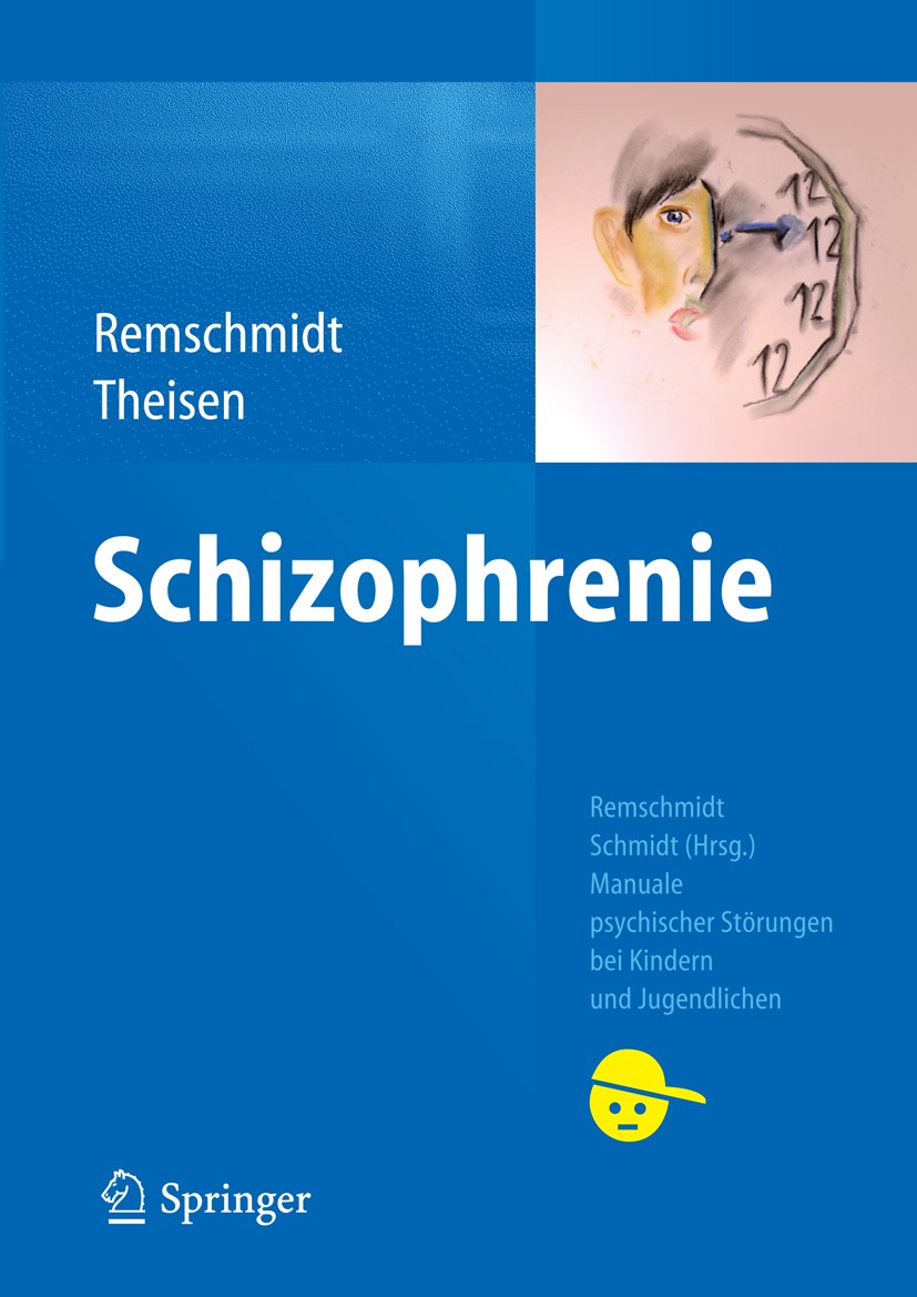 Titlebook: Schizophrenie; Helmut Remschmidt,Frank M. Theisen Book 2011 Springer-Verlag Berlin Heidelberg 2011 Jugendliche.Kinder.Psychische.Schizophr Titlebook: Schizophrenie; Helmut Remschmidt,Frank M. Theisen Book 2011 Springer-Verlag Berlin Heidelberg 2011 Jugendliche.Kinder.Psychische.Schizophr
