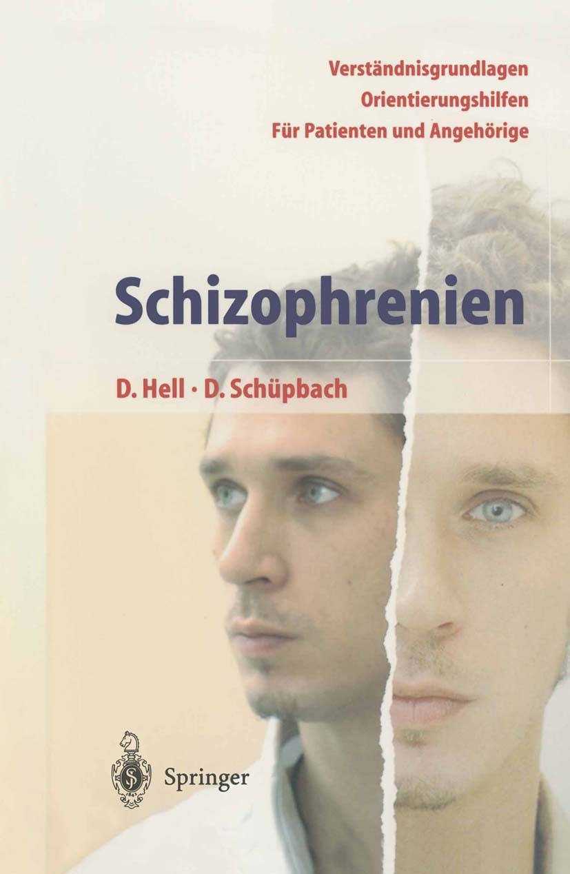 Titlebook: Schizophrenien; Ein Ratgeber für Pat Daniel Hell,Daniel Schüpbach Book 20043rd edition Springer-Verlag Berlin Heidelberg 2004 Familienberat Titlebook: Schizophrenien; Ein Ratgeber für Pat Daniel Hell,Daniel Schüpbach Book 20043rd edition Springer-Verlag Berlin Heidelberg 2004 Familienberat