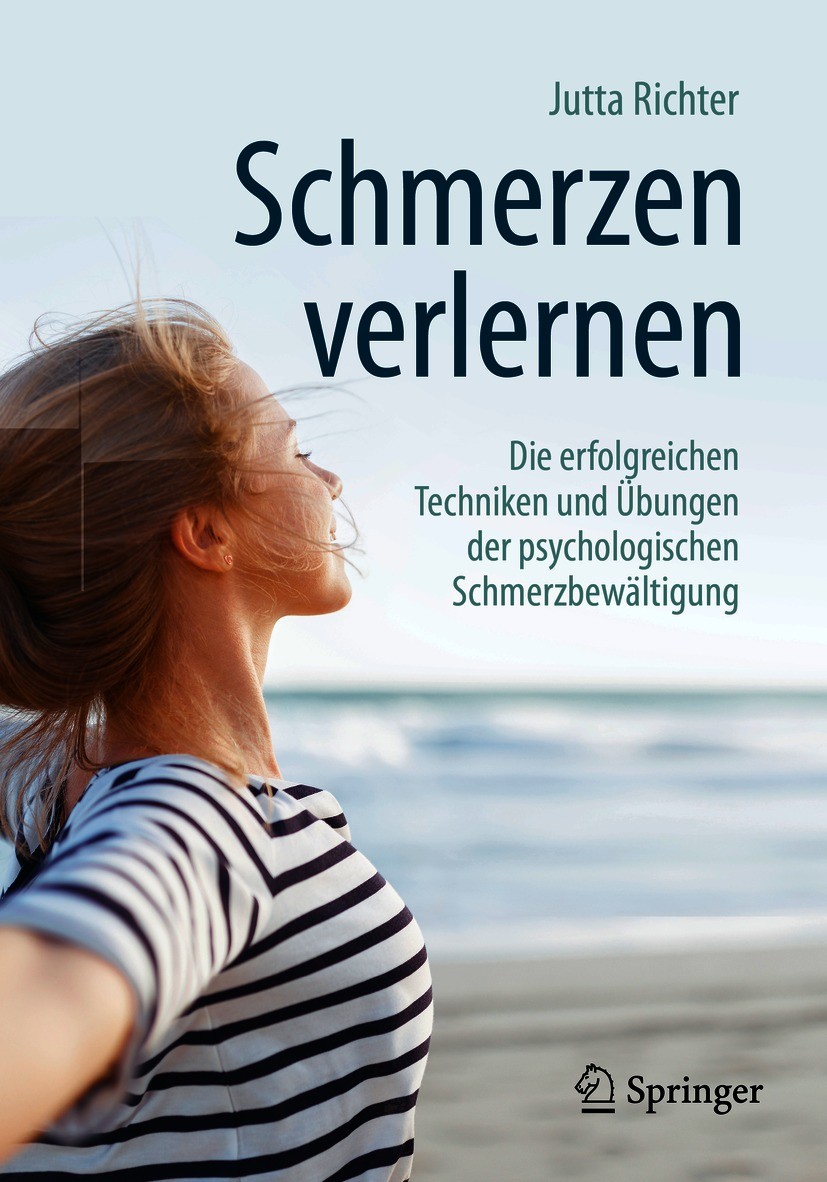 Titlebook: Schmerzen verlernen; Die erfolgreichen Te Jutta Richter Book 2021Latest edition Der/die Herausgeber bzw. der/die Autor(en), exklusiv lizenz Titlebook: Schmerzen verlernen; Die erfolgreichen Te Jutta Richter Book 2021Latest edition Der/die Herausgeber bzw. der/die Autor(en), exklusiv lizenz