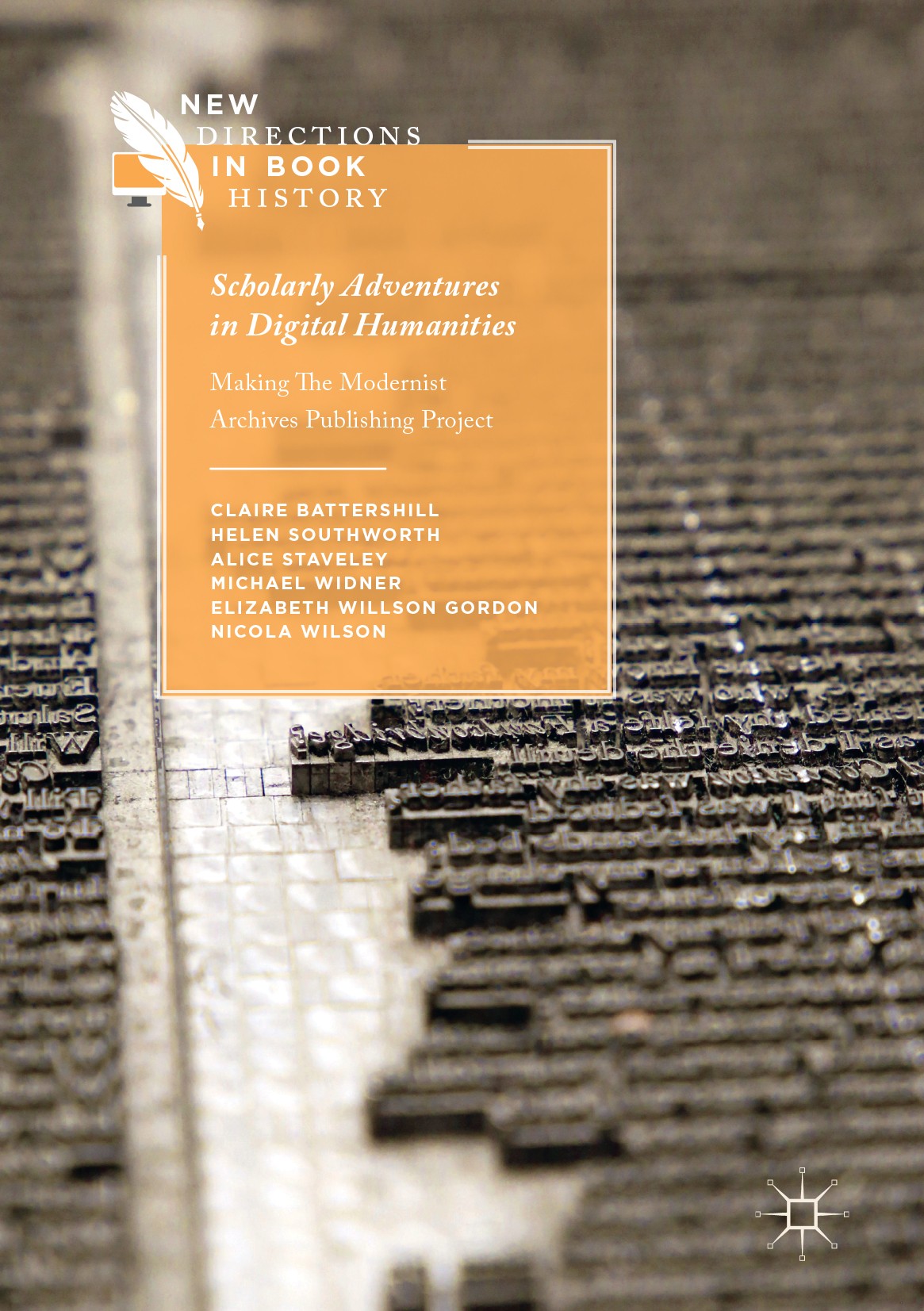 Titlebook: Scholarly Adventures in Digital Humanities; Making The Modernist Claire Battershill,Helen Southworth,Nicola Wilson Book 2017 The Editor(s) Titlebook: Scholarly Adventures in Digital Humanities; Making The Modernist Claire Battershill,Helen Southworth,Nicola Wilson Book 2017 The Editor(s)