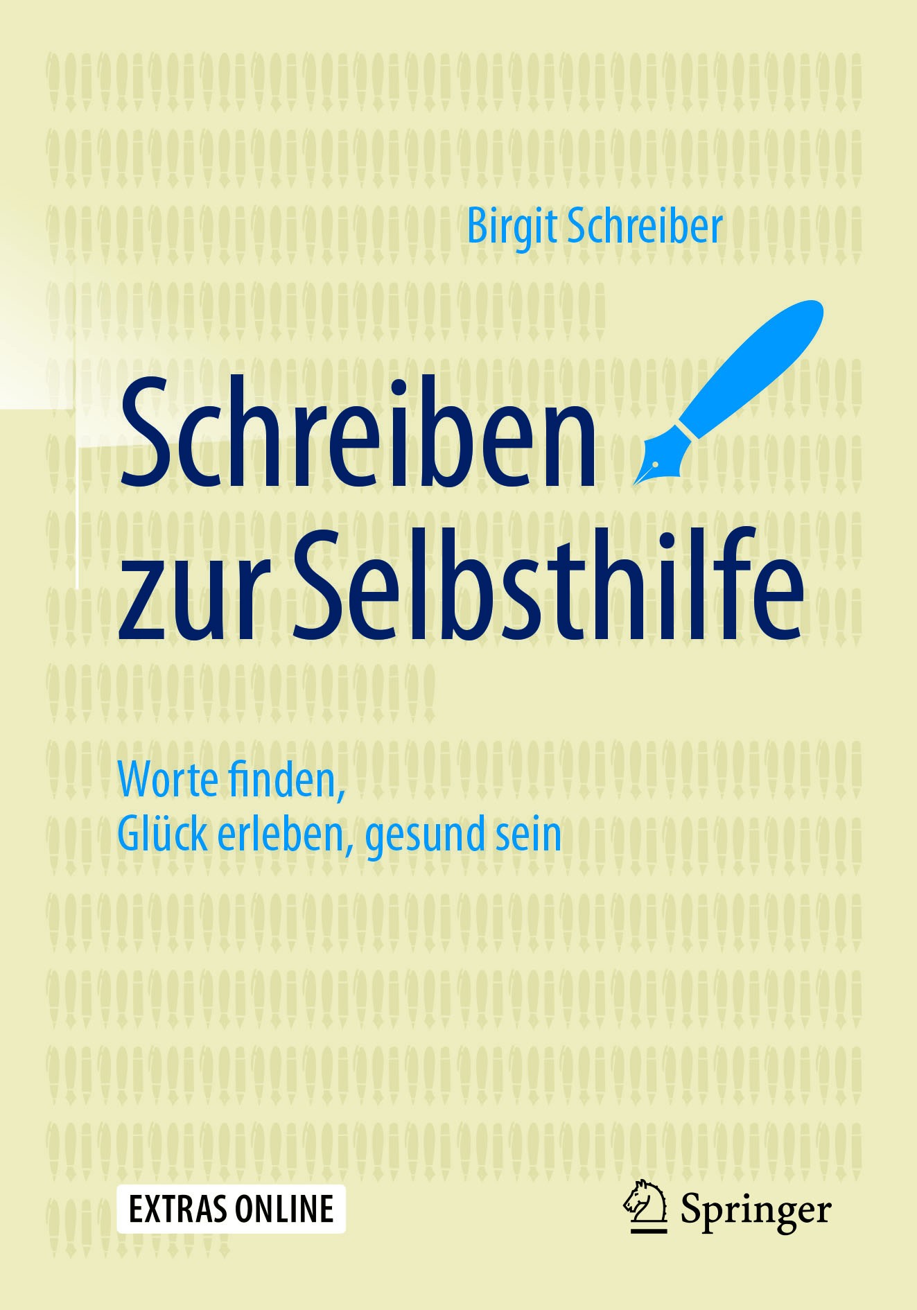 Titlebook: Schreiben zur Selbsthilfe; Worte finden, Glück Birgit Schreiber Book 20171st edition © Springer-Verlag GmbH Deutschland 2017 Achtsamkeit.B Titlebook: Schreiben zur Selbsthilfe; Worte finden, Glück Birgit Schreiber Book 20171st edition © Springer-Verlag GmbH Deutschland 2017 Achtsamkeit.B