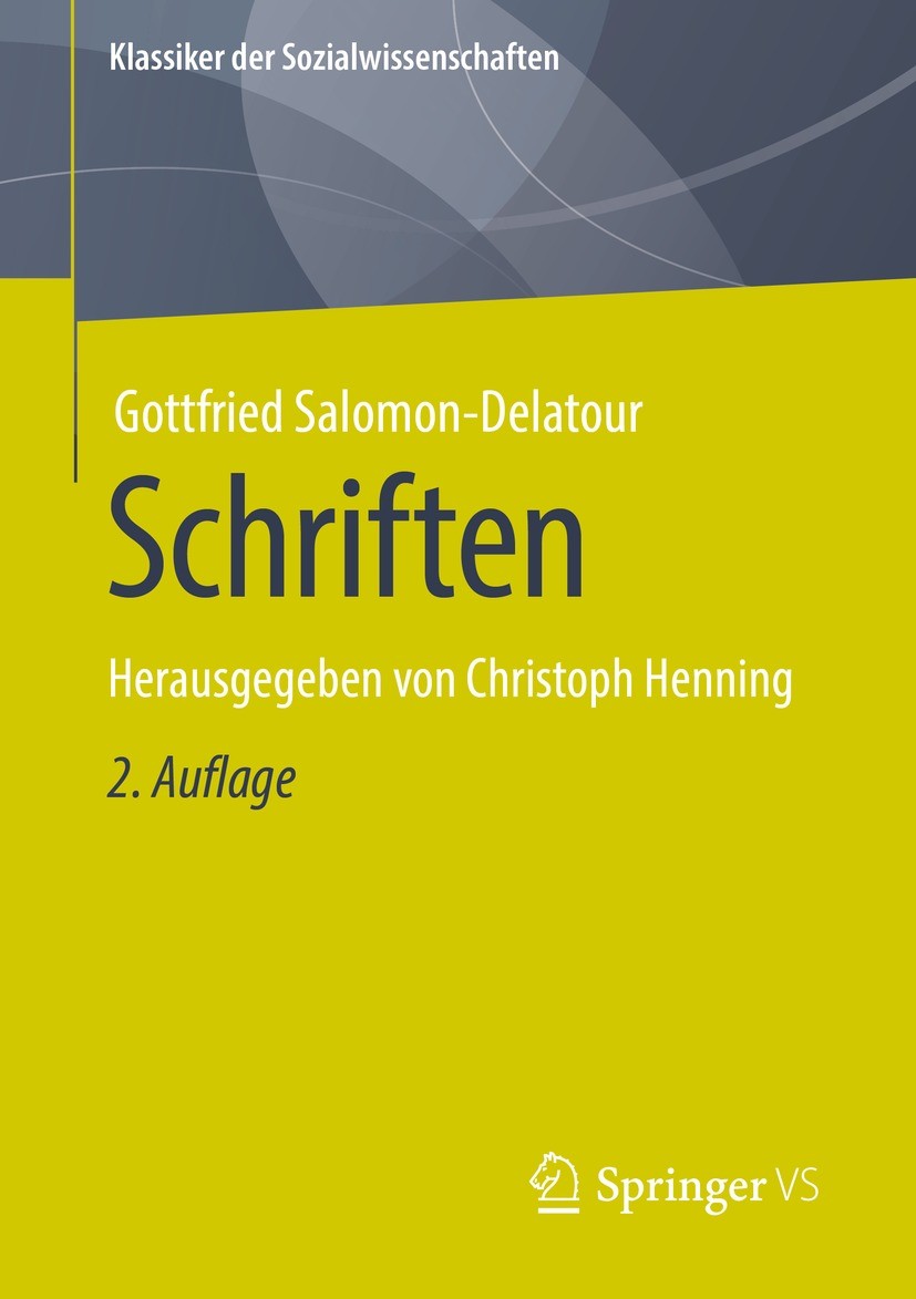 Titlebook: Schriften; Herausgegeben von Ch Gottfried Salomon-Delatour,Christoph Henning Book 2022Latest edition Der/die Herausgeber bzw. der/die Autor Titlebook: Schriften; Herausgegeben von Ch Gottfried Salomon-Delatour,Christoph Henning Book 2022Latest edition Der/die Herausgeber bzw. der/die Autor