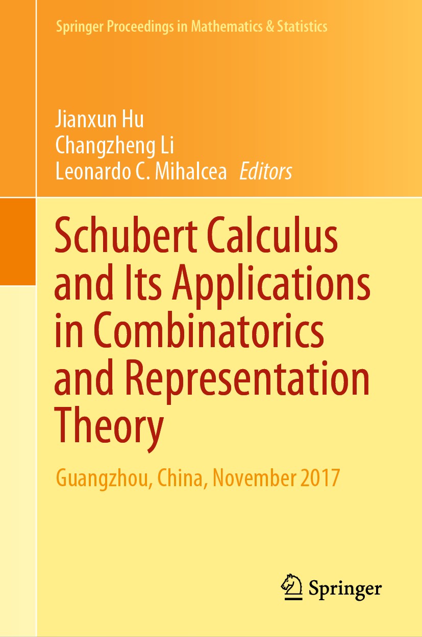 Titlebook: Schubert Calculus and Its Applications in Combinatorics and Representation Theory; Guangzhou, China, No Jianxun Hu,Changzheng Li,Leonardo C Titlebook: Schubert Calculus and Its Applications in Combinatorics and Representation Theory; Guangzhou, China, No Jianxun Hu,Changzheng Li,Leonardo C
