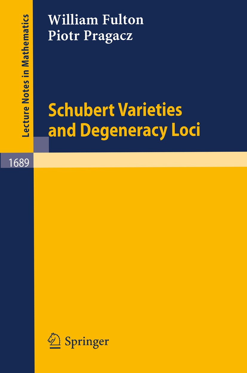 Titlebook: Schubert Varieties and Degeneracy Loci; William Fulton,Piotr Pragacz Book 1998 Springer-Verlag Berlin Heidelberg 1998 Algebraic geometry.C Titlebook: Schubert Varieties and Degeneracy Loci; William Fulton,Piotr Pragacz Book 1998 Springer-Verlag Berlin Heidelberg 1998 Algebraic geometry.C