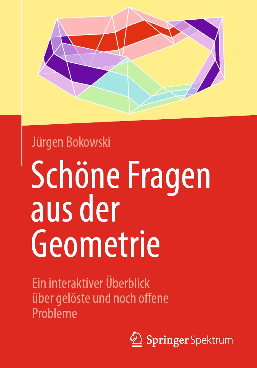 Titlebook: Schöne Fragen aus der Geometrie; Ein interaktiver Übe Jürgen Bokowski Book 2020 Springer-Verlag GmbH Deutschland, ein Teil von Springer Nat Titlebook: Schöne Fragen aus der Geometrie; Ein interaktiver Übe Jürgen Bokowski Book 2020 Springer-Verlag GmbH Deutschland, ein Teil von Springer Nat