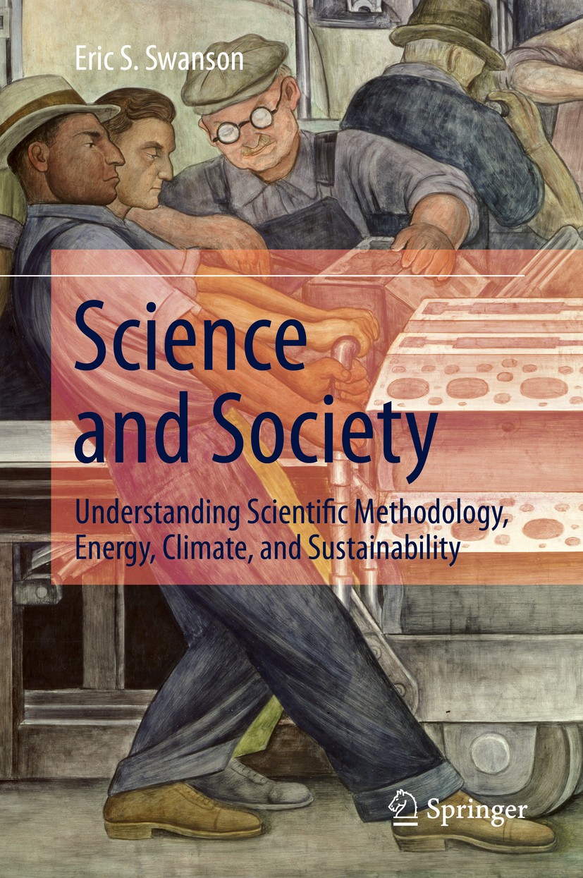 Titlebook: Science and Society; Understanding Scient Eric S. Swanson Textbook 2016 Springer International Publishing Switzerland 2016 climate change d Titlebook: Science and Society; Understanding Scient Eric S. Swanson Textbook 2016 Springer International Publishing Switzerland 2016 climate change d