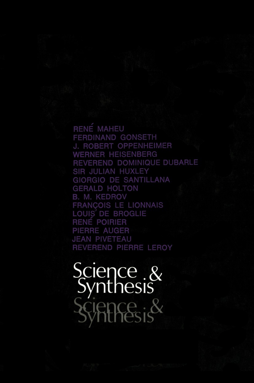 Titlebook: Science and Synthesis; An International Col René Maheu,Ferdinand Gonseth,Pierre Leroy Book 1967 Unesco 1967 Einstein.Einstein, Albert.Teilh Titlebook: Science and Synthesis; An International Col René Maheu,Ferdinand Gonseth,Pierre Leroy Book 1967 Unesco 1967 Einstein.Einstein, Albert.Teilh