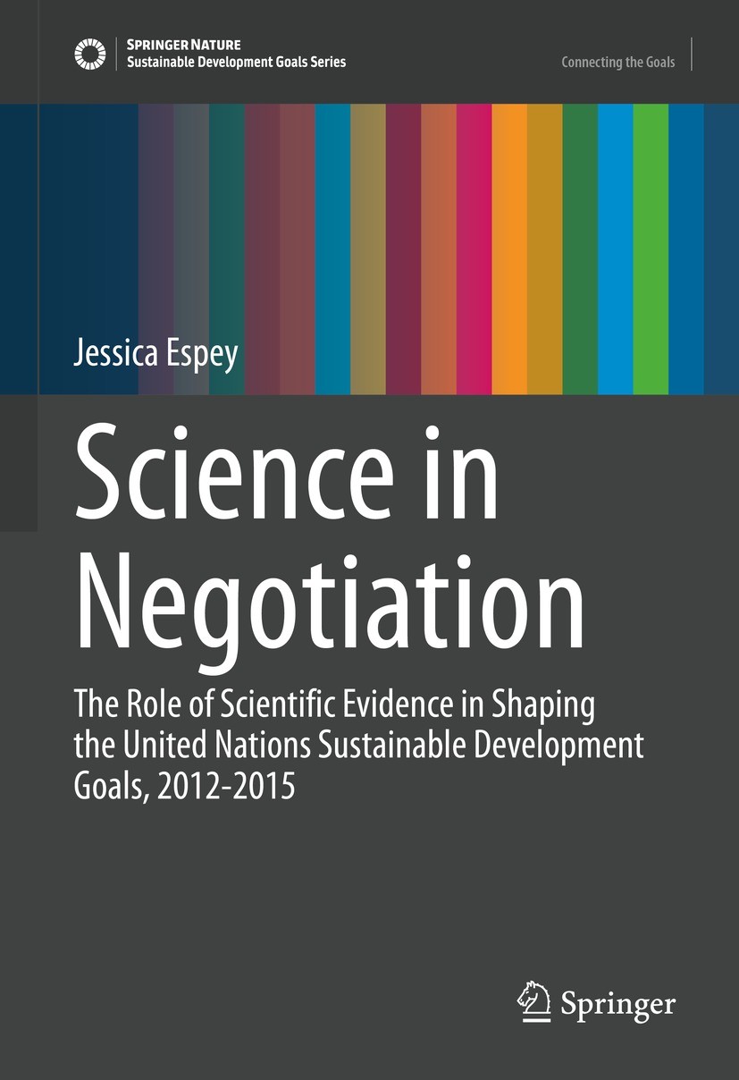 Titlebook: Science in Negotiation; The Role of Scientif Jessica Espey Book 2023 The Editor(s) (if applicable) and The Author(s), under exclusive licen Titlebook: Science in Negotiation; The Role of Scientif Jessica Espey Book 2023 The Editor(s) (if applicable) and The Author(s), under exclusive licen