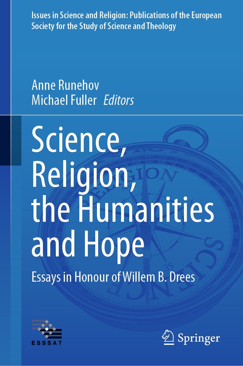 Titlebook: Science, Religion, the Humanities and Hope; Essays in Honour of Anne Runehov,Michael Fuller Book 2024 The Editor(s) (if applicable) and Th Titlebook: Science, Religion, the Humanities and Hope; Essays in Honour of Anne Runehov,Michael Fuller Book 2024 The Editor(s) (if applicable) and Th