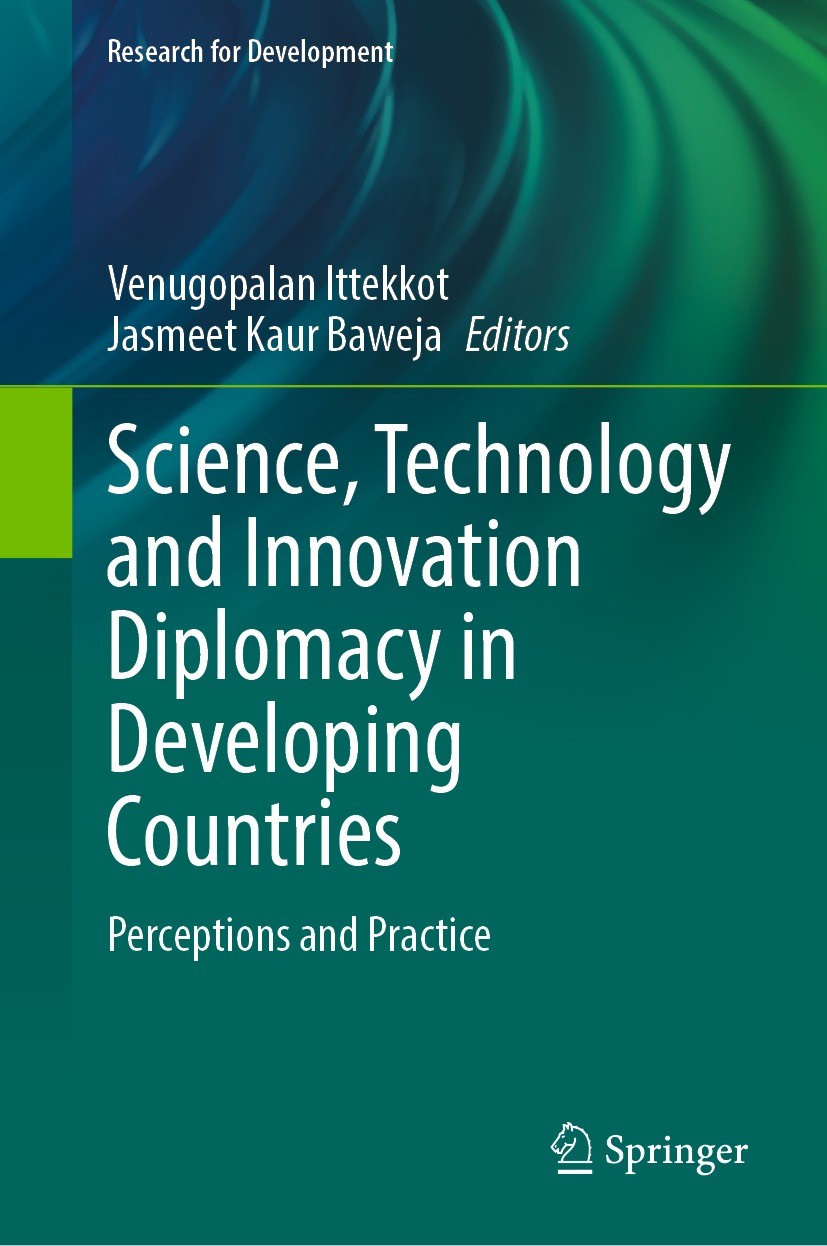 Titlebook: Science, Technology and Innovation Diplomacy in Developing Countries; Perceptions and Prac Venugopalan Ittekkot,Jasmeet Kaur Baweja Book 20 Titlebook: Science, Technology and Innovation Diplomacy in Developing Countries; Perceptions and Prac Venugopalan Ittekkot,Jasmeet Kaur Baweja Book 20