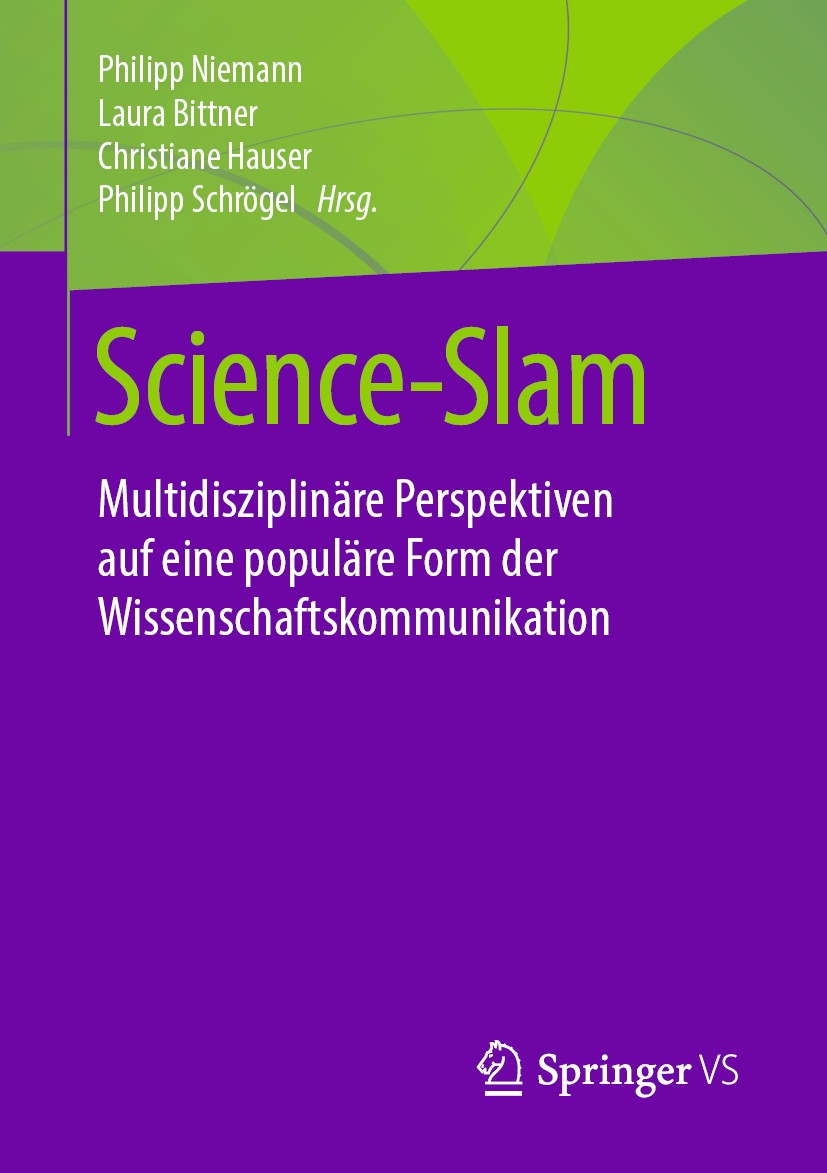 Titlebook: Science-Slam; Multidisziplinäre Pe Philipp Niemann,Laura Bittner,Philipp Schrögel Book 2020 Springer Fachmedien Wiesbaden GmbH, ein Teil vo Titlebook: Science-Slam; Multidisziplinäre Pe Philipp Niemann,Laura Bittner,Philipp Schrögel Book 2020 Springer Fachmedien Wiesbaden GmbH, ein Teil vo