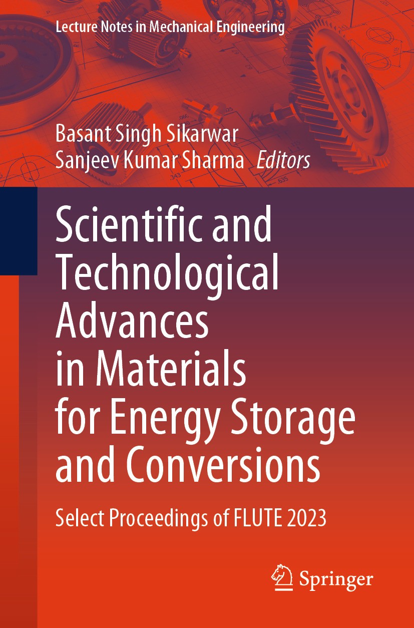 Titlebook: Scientific and Technological Advances in Materials for Energy Storage and Conversions; Select Proceedings o Basant Singh Sikarwar,Sanjeev K Titlebook: Scientific and Technological Advances in Materials for Energy Storage and Conversions; Select Proceedings o Basant Singh Sikarwar,Sanjeev K