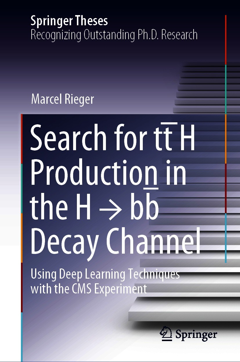 Titlebook: Search for tt̄H Production in the H → bb̅ Decay Channel; Using Deep Learning Marcel Rieger Book 2021 The Editor(s) (if applicable) and The Titlebook: Search for tt̄H Production in the H → bb̅ Decay Channel; Using Deep Learning Marcel Rieger Book 2021 The Editor(s) (if applicable) and The
