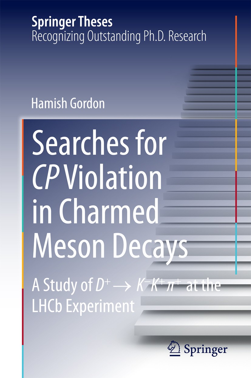 Titlebook: Searches for CP Violation in Charmed Meson Decays; A Study of D+ → K - Hamish Gordon Book 2014 Springer International Publishing Switzerla Titlebook: Searches for CP Violation in Charmed Meson Decays; A Study of D+ → K - Hamish Gordon Book 2014 Springer International Publishing Switzerla