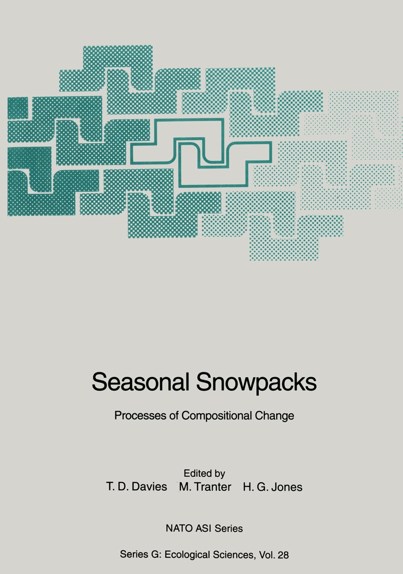 Titlebook: Seasonal Snowpacks; Processes of Composi T. D. Davies,M. Tranter,H. G. Jones Conference proceedings 1991 Springer-Verlag Berlin Heidelberg Titlebook: Seasonal Snowpacks; Processes of Composi T. D. Davies,M. Tranter,H. G. Jones Conference proceedings 1991 Springer-Verlag Berlin Heidelberg
