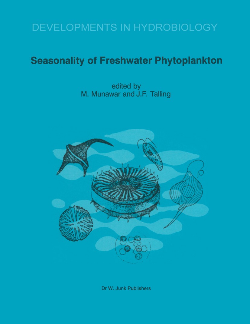 Titlebook: Seasonality of Freshwater Phytoplankton; A global perspective M. Munawar,J. F. Talling Book 1986 Dr W. Junk Publishers, Dordrecht 1986 Bode Titlebook: Seasonality of Freshwater Phytoplankton; A global perspective M. Munawar,J. F. Talling Book 1986 Dr W. Junk Publishers, Dordrecht 1986 Bode