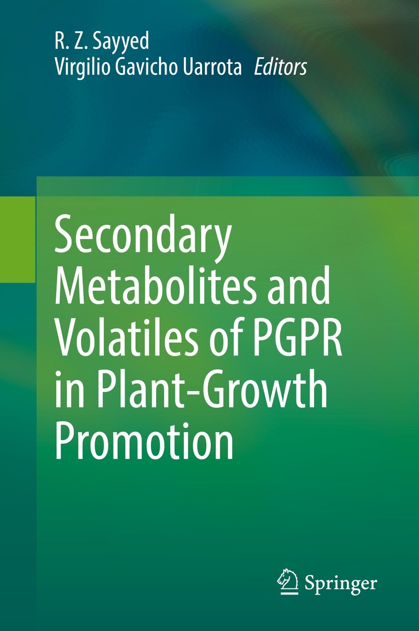 Titlebook: Secondary Metabolites and Volatiles of PGPR in Plant-Growth Promotion; R. Z. Sayyed,Virgilio Gavicho Uarrota Book 2022 The Editor(s) (if a Titlebook: Secondary Metabolites and Volatiles of PGPR in Plant-Growth Promotion; R. Z. Sayyed,Virgilio Gavicho Uarrota Book 2022 The Editor(s) (if a