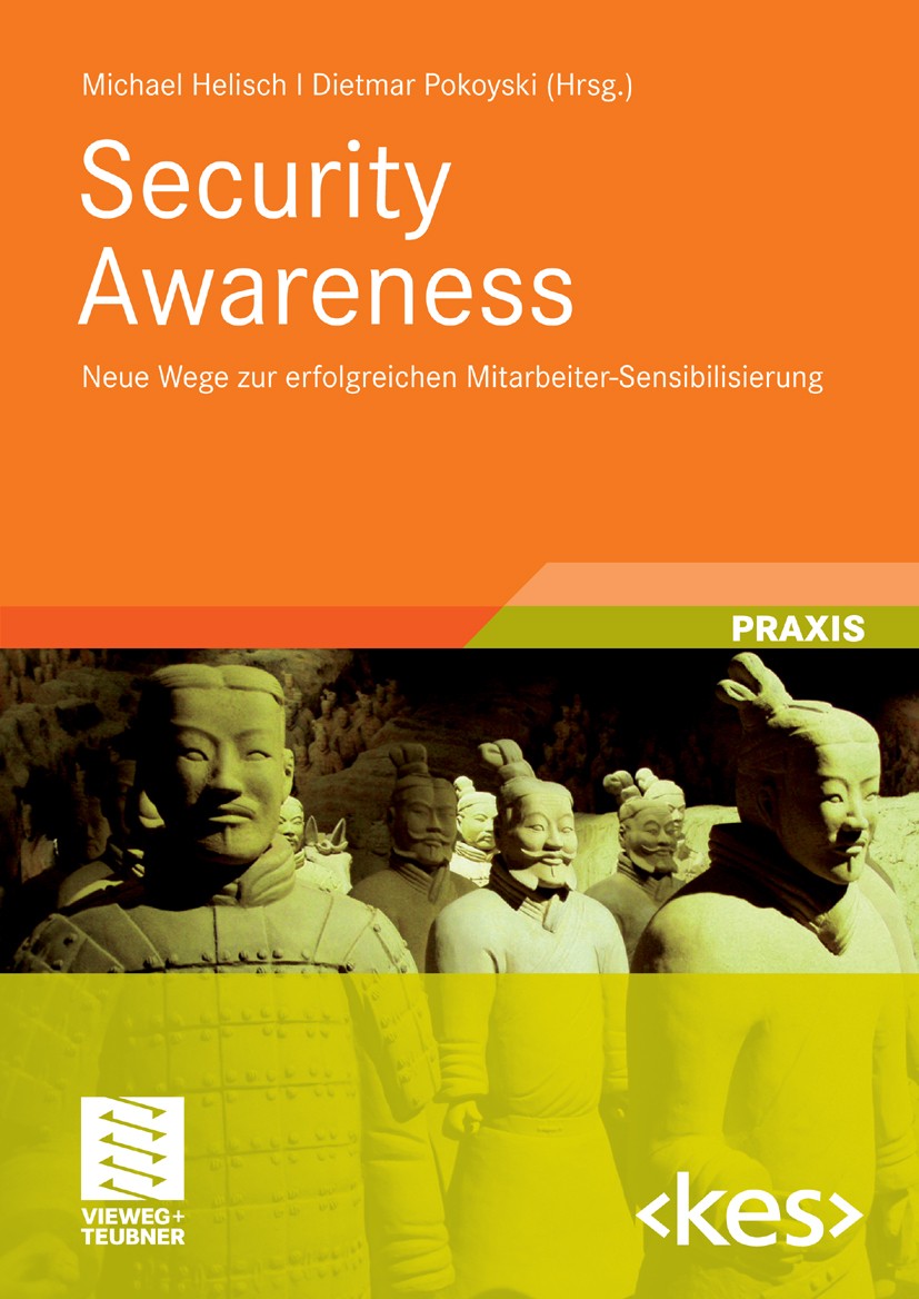 Titlebook: Security Awareness; Neue Wege zur erfolg Michael Helisch,Dietmar Pokoyski Book 2009 Vieweg+Teubner Verlag | Springer Fachmedien Wiesbaden G Titlebook: Security Awareness; Neue Wege zur erfolg Michael Helisch,Dietmar Pokoyski Book 2009 Vieweg+Teubner Verlag | Springer Fachmedien Wiesbaden G