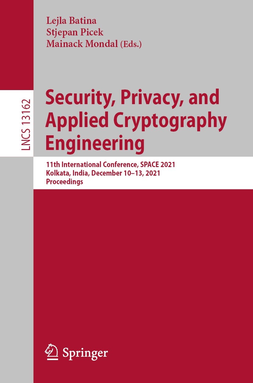 Titlebook: Security, Privacy, and Applied Cryptography Engineering; 11th International C Lejla Batina,Stjepan Picek,Mainack Mondal Conference proceedi Titlebook: Security, Privacy, and Applied Cryptography Engineering; 11th International C Lejla Batina,Stjepan Picek,Mainack Mondal Conference proceedi