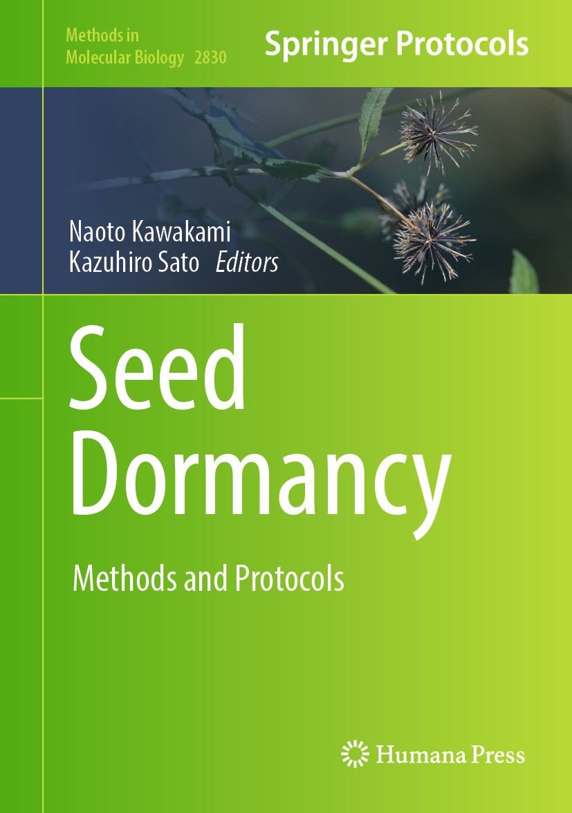 Titlebook: Seed Dormancy; Methods and Protocol Naoto Kawakami,Kazuhiro Sato Book 2024 The Editor(s) (if applicable) and The Author(s), under exclusive Titlebook: Seed Dormancy; Methods and Protocol Naoto Kawakami,Kazuhiro Sato Book 2024 The Editor(s) (if applicable) and The Author(s), under exclusive