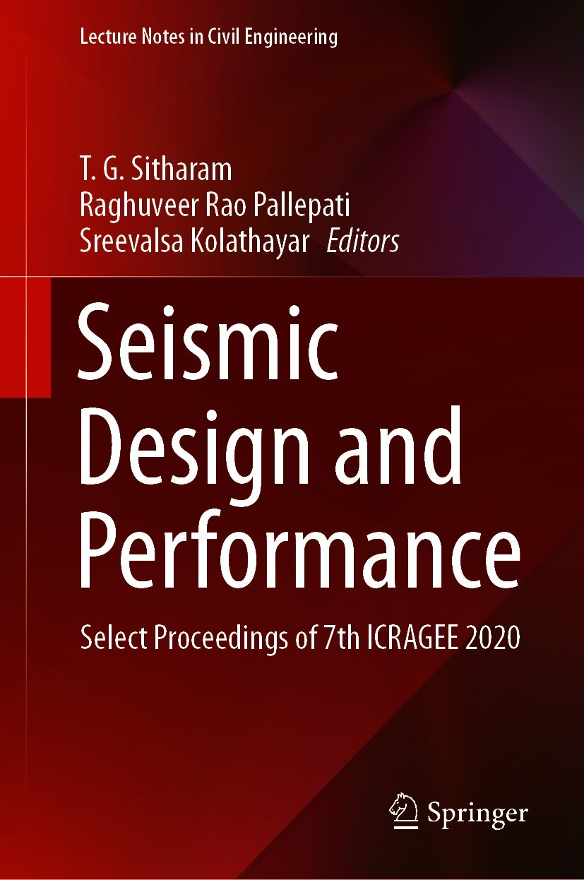 Titlebook: Seismic Design and Performance; Select Proceedings o T.G. Sitharam,Raghuveer Rao Pallepati,Sreevalsa Ko Conference proceedings 2021 The Edi Titlebook: Seismic Design and Performance; Select Proceedings o T.G. Sitharam,Raghuveer Rao Pallepati,Sreevalsa Ko Conference proceedings 2021 The Edi