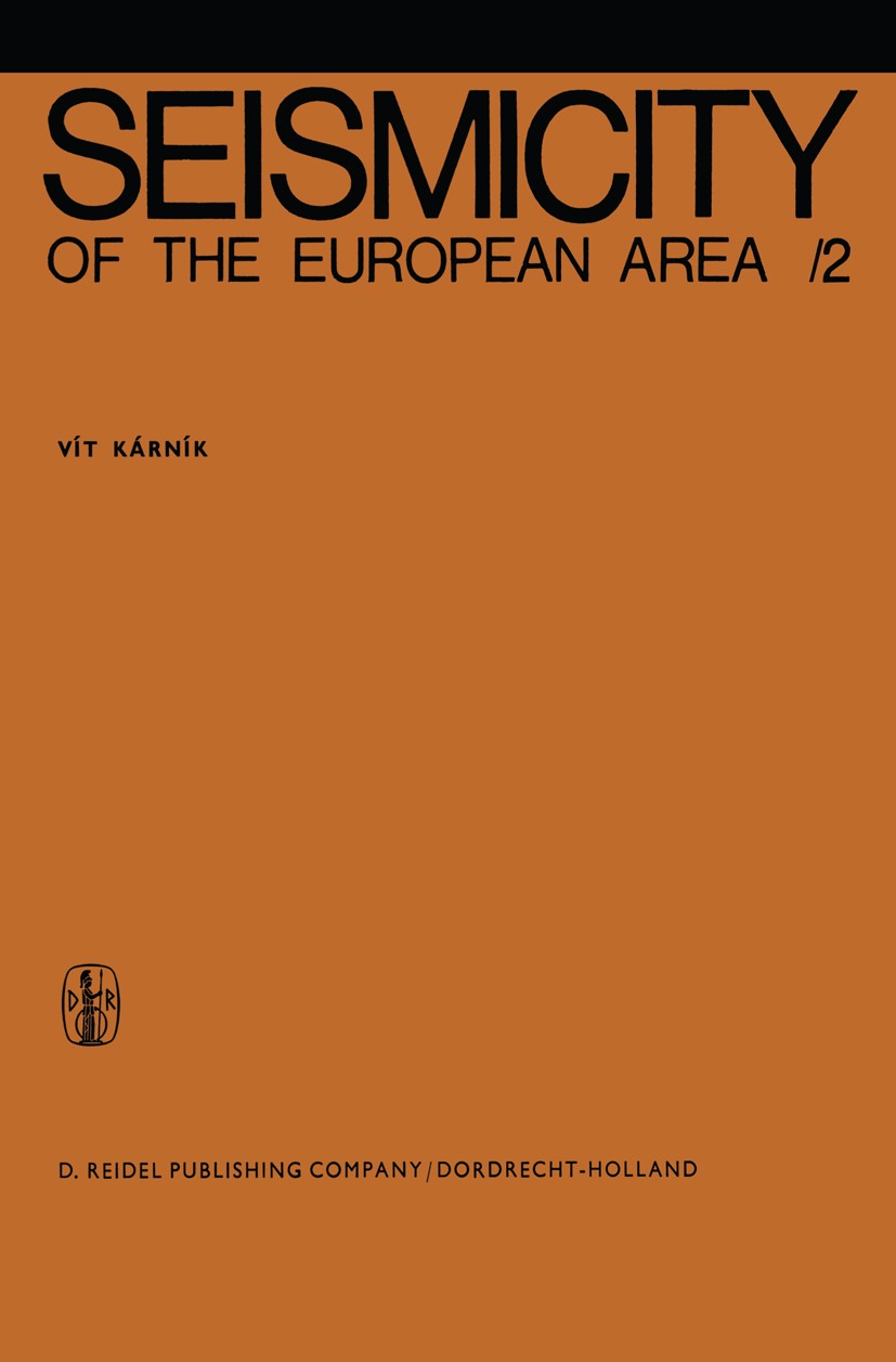 Titlebook: Seismicity of the European Area; Part 2 Vít Kárník Book 1971 Vít Kárník 1971 aftershock.earthquake.foreshock.seismic.tsunami Titlebook: Seismicity of the European Area; Part 2 Vít Kárník Book 1971 Vít Kárník 1971 aftershock.earthquake.foreshock.seismic.tsunami