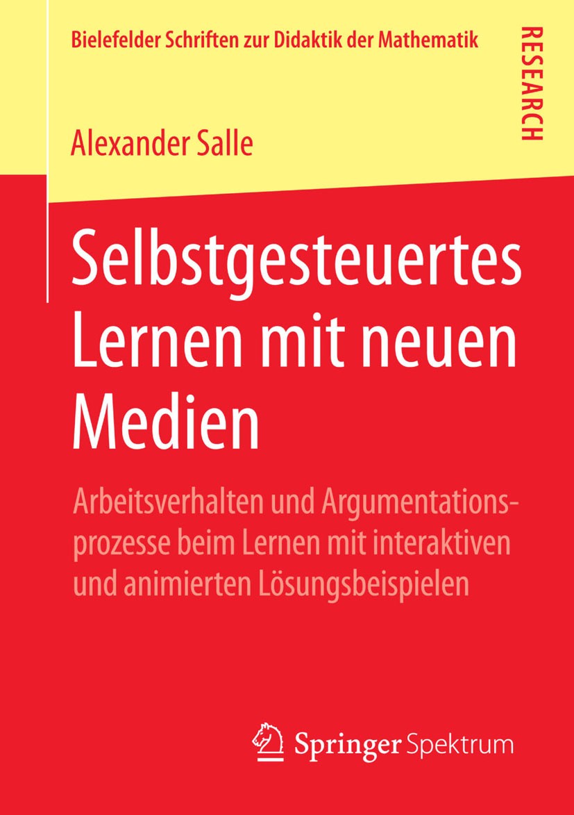 Titlebook: Selbstgesteuertes Lernen mit neuen Medien; Arbeitsverhalten und Alexander Salle Book 2015 Springer Fachmedien Wiesbaden 2015 Arbeiten mit n Titlebook: Selbstgesteuertes Lernen mit neuen Medien; Arbeitsverhalten und Alexander Salle Book 2015 Springer Fachmedien Wiesbaden 2015 Arbeiten mit n