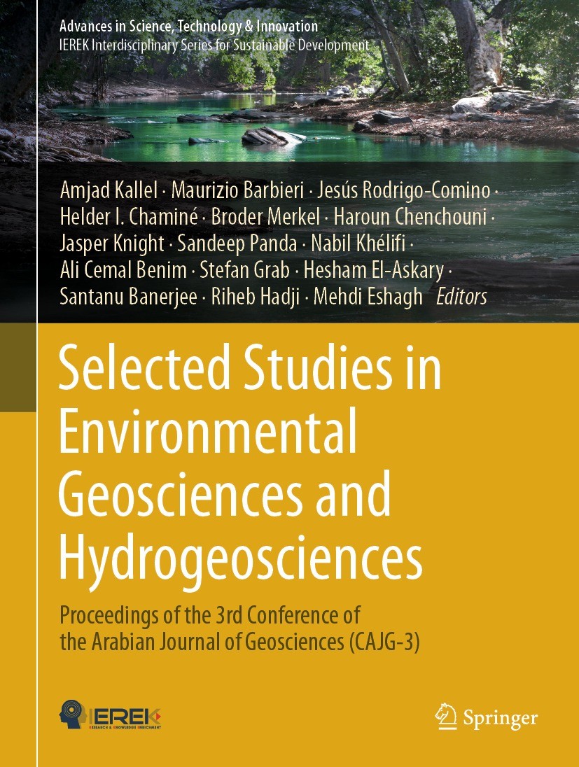 Titlebook: Selected Studies in Environmental Geosciences and Hydrogeosciences; Proceedings of the 3 Amjad Kallel,Maurizio Barbieri,Mehdi Eshagh Confer Titlebook: Selected Studies in Environmental Geosciences and Hydrogeosciences; Proceedings of the 3 Amjad Kallel,Maurizio Barbieri,Mehdi Eshagh Confer