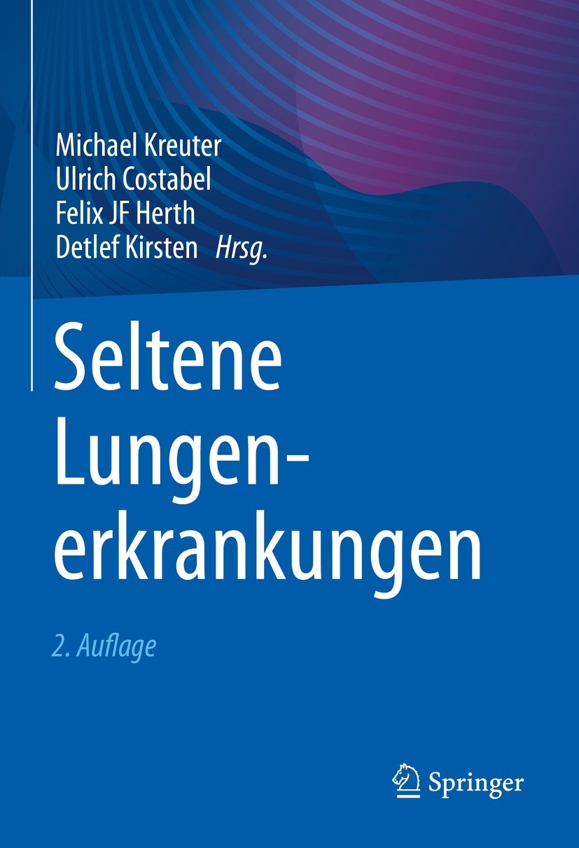Titlebook: Seltene Lungenerkrankungen; Michael Kreuter,Ulrich Costabel,Detlef Kirsten Book 2022Latest edition Springer-Verlag GmbH Deutschland, ein T Titlebook: Seltene Lungenerkrankungen; Michael Kreuter,Ulrich Costabel,Detlef Kirsten Book 2022Latest edition Springer-Verlag GmbH Deutschland, ein T