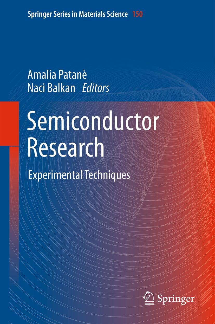 Titlebook: Semiconductor Research; Experimental Techniq Amalia Patane,Naci Balkan Book 2012 Springer-Verlag Berlin Heidelberg 2012 Raman spectroscopy. Titlebook: Semiconductor Research; Experimental Techniq Amalia Patane,Naci Balkan Book 2012 Springer-Verlag Berlin Heidelberg 2012 Raman spectroscopy.