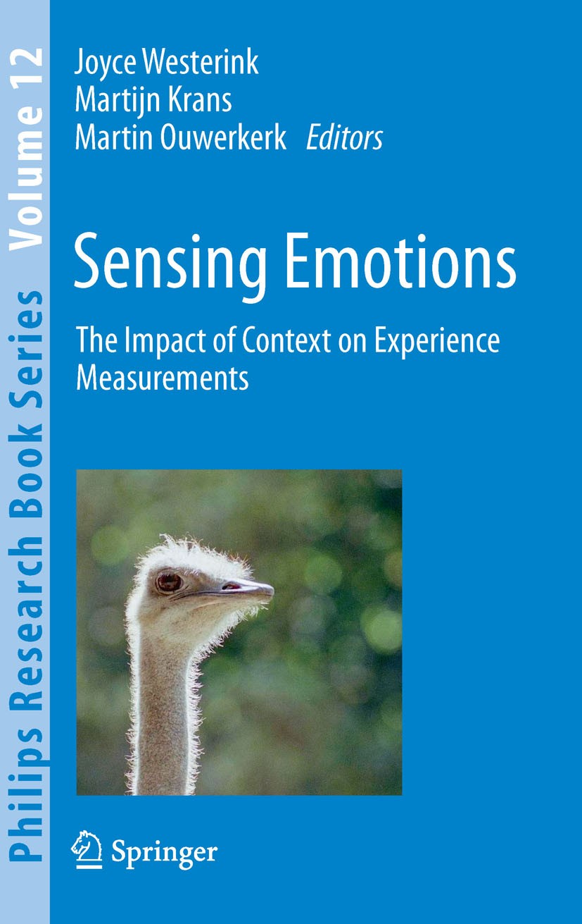 Titlebook: Sensing Emotions; The impact of contex Joyce Westerink,Martijn Krans,Martin Ouwerkerk Book 2011 Springer Science+Business Media B.V. 2011 a Titlebook: Sensing Emotions; The impact of contex Joyce Westerink,Martijn Krans,Martin Ouwerkerk Book 2011 Springer Science+Business Media B.V. 2011 a